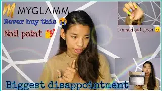 MY GLAMM Nail Paint Review | Got Disappointed |😭😭😭😭