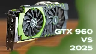 &iquest;Vale La Pena La GTX 960 2GB En 2025?