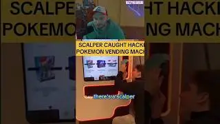 Pokemon Scalper Kid Caught Glitching The Vending Machine
