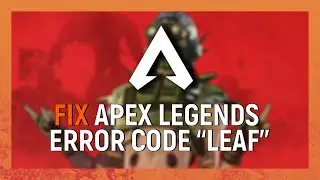 How to Fix Apex Legends Error Code 
