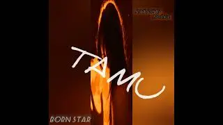 Born star _-_Tamu (official audio )