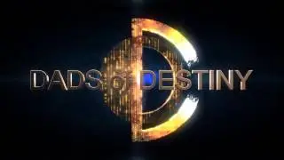 Allow Us To Reintroduce Ourselves, We Are Dads of Destiny