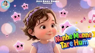 Nanhe Munne Tare Hum | Cute Baby Song Hindi  | Cartoon Baby Song | Baby Hindi Song | Jess Baby Song