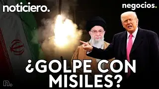 NOTICIERO: Trump golpea a Irán y amenaza con misiles Tomahawk, China envía aviones y Rusia advierte