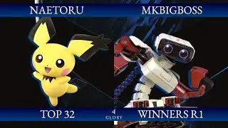 GLORY 4 - NaetorU (Pichu) vs MKBigBoss (R.O.B.) - TOP 32 Winners Round 1
