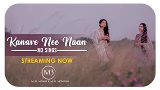 Kanave Nee Naan | M.M.Manasi M.M.Monissha | M3Sings | Masala Coffee I Manasi Monissha