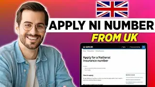 How To Apply NI NUMBER in UK (2025) | National Insurance Number Application Guide