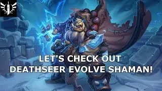 Deathseer Evolve Shaman is Incredible! - [Hearthstone: Knights of the Frozen Throne]