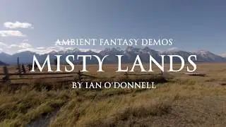 Misty Lands - Ambient Fantasy Music