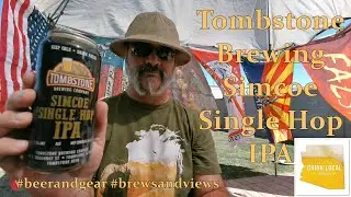 Tombstone Brewing Simcoe Single Hop IPA  3.75/5