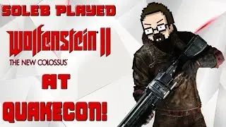 Wolfenstein 2: The New Colossus Gameplay Impressions! | QuakeCon 2017