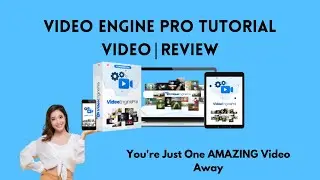 Video Engine Pro Tutorial | Video Engine Pro Demo | Video Engine Pro Review