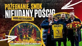 POŻEGNANIE, SMOK, NIEUDANY POŚCIG. WOKÓŁ MECZU #JAGRCZ