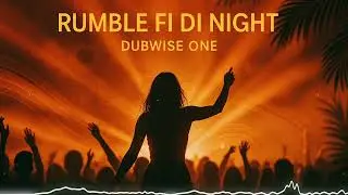 Dubwise One &ndash; Rumble Fi Di Night I Moombahton &times; Dancehall &times; festival fire 🔥