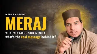 Shab E Meraj | What's The Real Message Behind It? | Isra Wal Miraj