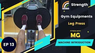 EP 13 - Strength Training | Leg Press Machine | The Online Talkies