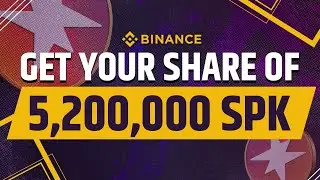 5,200,000 SPK ! | Stake USDC on Binance Wallet
