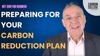 How to prepare for your Carbon Reduction Plan
