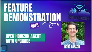 Agent Auto Upgrade feature demonstration from the Open Horizon project