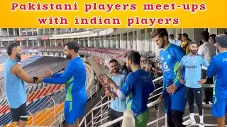 Pakistani players meet-ups with indian cricket players | mj sports