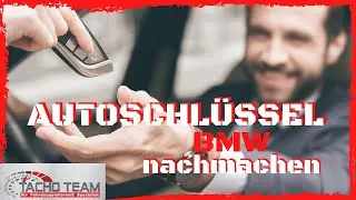 Autoschl&uuml;ssel nachmachen BMW inkl Wegfahrsperre / Autoschl&uuml;ssel anlernen & codieren beim Tachoteam