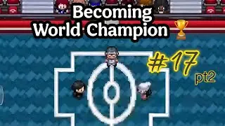 Becoming World Champion 🏆 ep17 Pt 2 ..pokemon Blue Star 4 #pok&eacute;mon Siddhartha