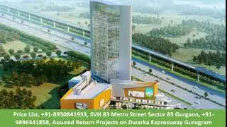Price List, +91 8930841933, SVH 83 Metro Street Sector 83 Gurgaon, +91 9896341858, Assured Return Pr