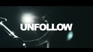 De la Rosa - Unfollow (Videoclip)