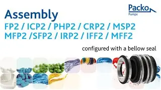 Assembly - Configured with a bellow seal: FP2, ICP2, PHP2, CRP2, MSP2, MFP2, SFP2, IRP2, IFF2, MFF2