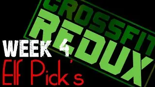Redux - Elf Picks Week 4