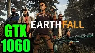 Earthfall - GTX 1060  | 1080p | 1440p | FRAME-RATE TEST