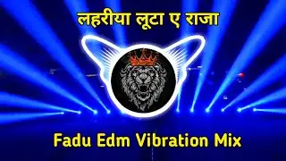 #edm_drop_mix 2024 #bhojpurisong #lahariya_luta_a_raja dj @sbk