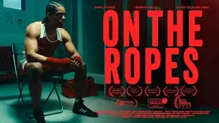 On The Ropes (Short Film)