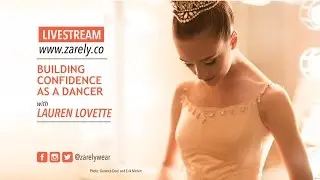 Lauren Lovette - Building Confidence as a Dancer