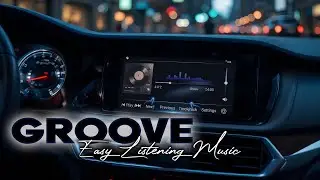 Smooth Jazz & Funk Groove &ndash; Easy Listening Luxury Car Soundtrack