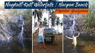 Filipinleri Geziyorum | Nagkalit-Kalit Waterfalls / Nacpan Beach - El nido - Palawan &ndash; Philippines