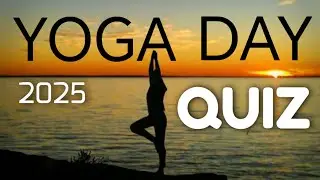 International Yoga Day quiz in English 2025 | Quiz on Yoga Day | International Yoga Day 2025