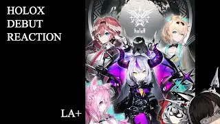 [#HOLOLIVE GEN 6 #HOLOX] Debut Reaction! - La+ Darknesss