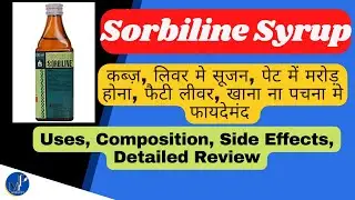Sorbiline Syrup | कब्ज़, लिवर मे सूजन, फैटी लीवर, खाना ना पचना | Review in Hindi