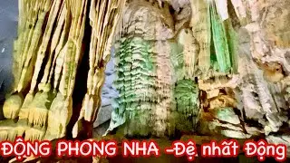 #48- ĐỘNG PHONG NHA - Đệ Nhất động- Một trong những động đẹp nhất Thế giới (P2).