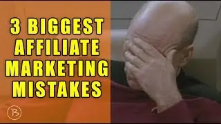 TOP 3 MISTAKES FOR AFFILIATE MARKETING BEGINNERS!!!