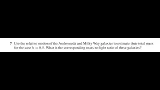 Use the relative motion of the Andromeda and Milky Way galaxies to estimate their total mass for