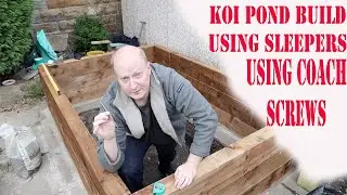 Koi Sleeper pond Build Using Coach Screws part 3