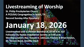 January 18, 2026, St. Philip Presbyterian Church - a PC(USA) Congregation in Hurst, Texas