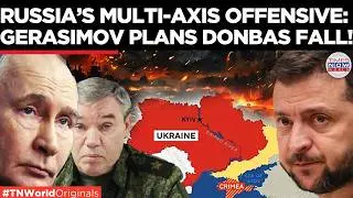 DONBASS FALLING?: Gerasimov Details Capture Of Key Settlements In Donbas Region | World News