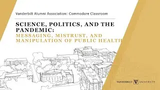 Science, Politics, and the Pandemic: Messaging, Mistrust, and Manipulation of Public Health