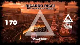 RICARDO RICCI - DTV (DROPLINE TIL 'VEGAS) #170 EDM electronic dance music records 2015