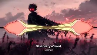 [Drum and Bass] BlueberryWizard - Undone