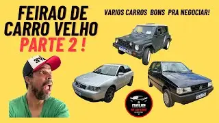 Feir&atilde;o de Carro Usado: Vale a pena comprar carro velho para negociar?