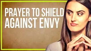 Prayer to Shield Against Envy#sheild#prayer#
